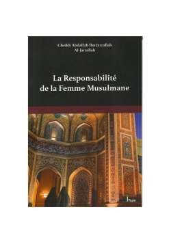 La responsabilité de la femme musulmane - Ibn Jarrallah - Assia