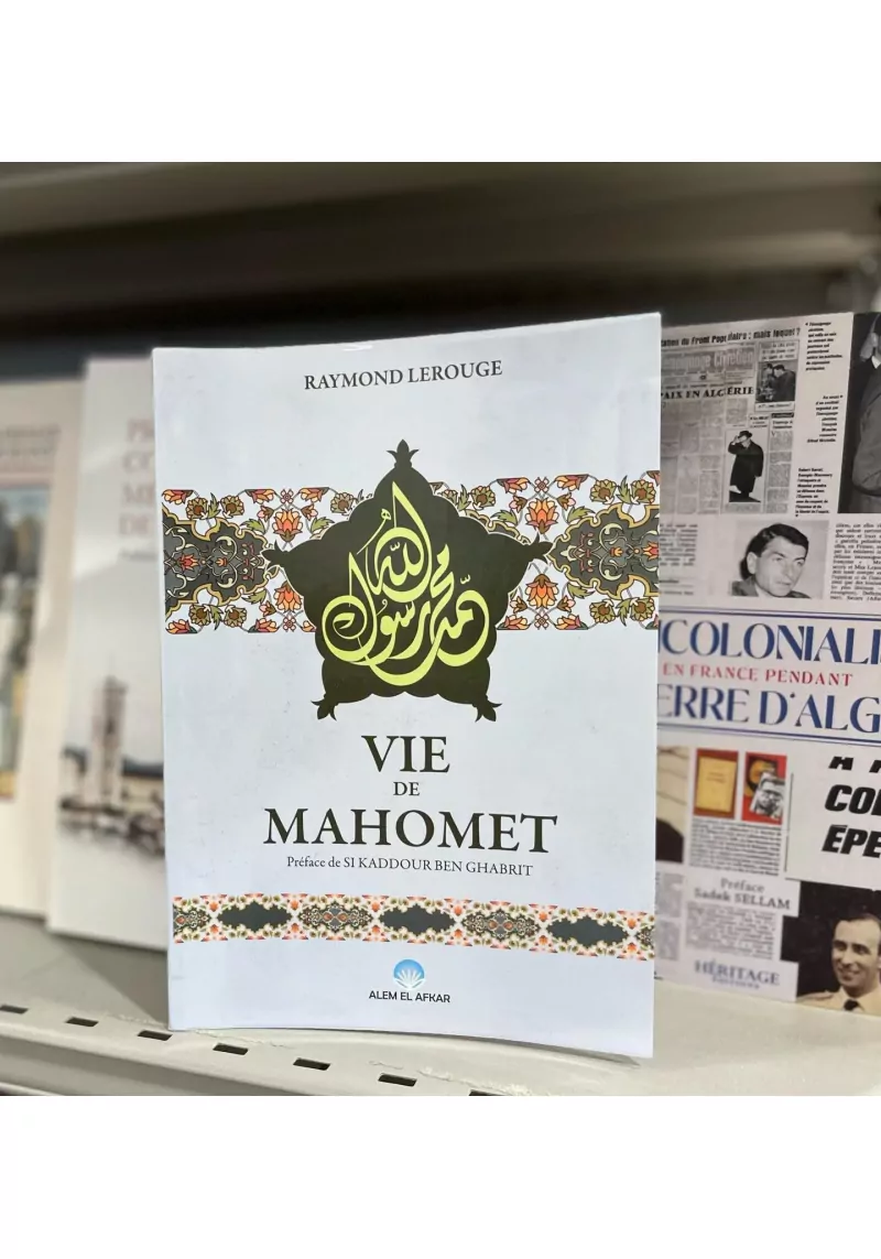 Vie de Mahomet - Raymond Lerouge