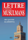 Lettre à tous les musulmans - Ibn Qayyim Al Jawziyya