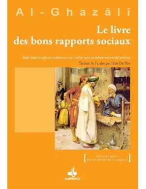 Livre des bons rapports sociaux - al Ghazali
