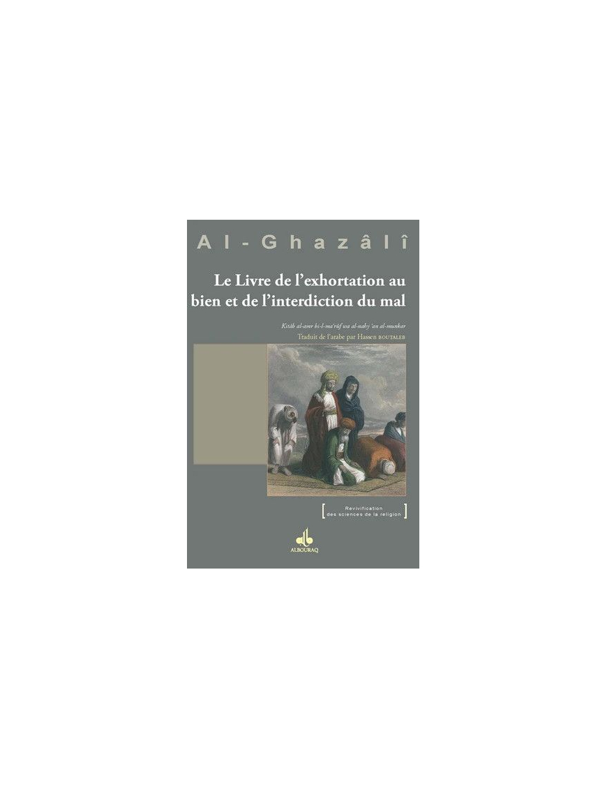 Livre de l'exhortation au bien et de l'interdiction du mal - al Ghazali