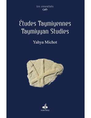 Etudes Taymiyennes - Yahya Michot