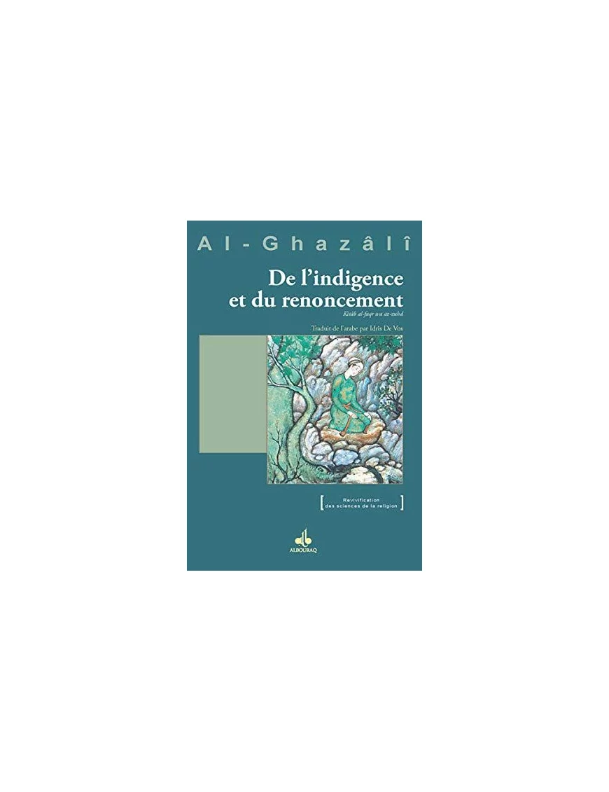 De l'indigence et du renoncement - al Ghazali