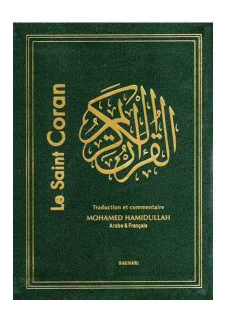 Le Saint Coran bilingue (arabe-français) poche Traduction intégrale en Français accompagnée de Commentaires Muhammad HAMIDULLAH 