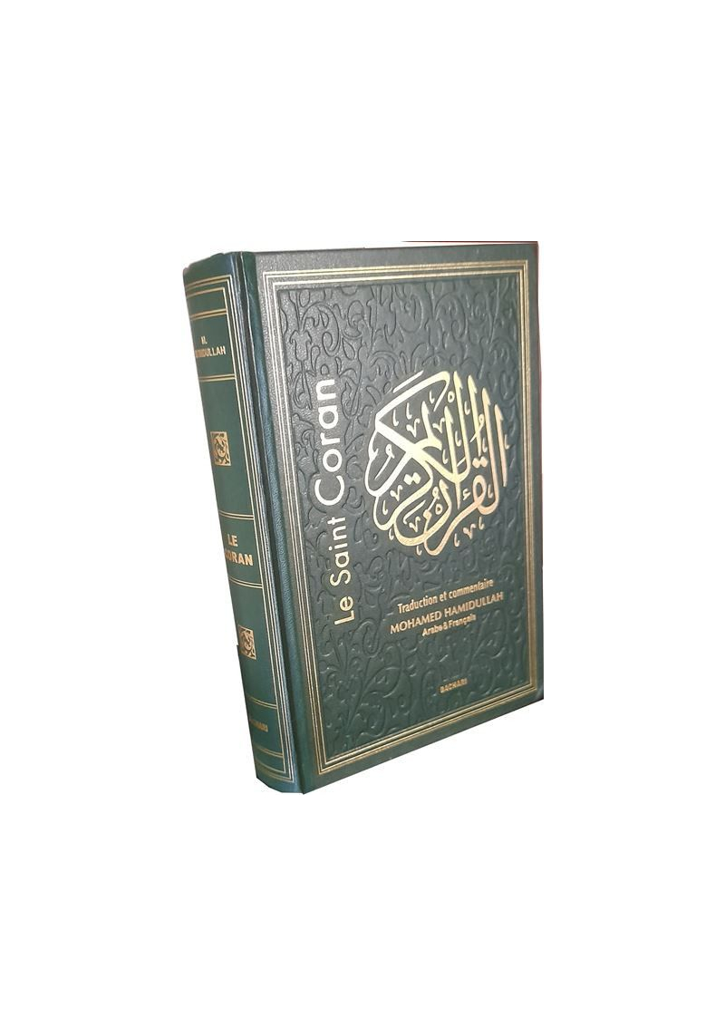 Le Saint Coran bilingue (arabe-français) Traduction intégrale en Français accompagnée de Commentaires Muhammad HAMIDULLAH