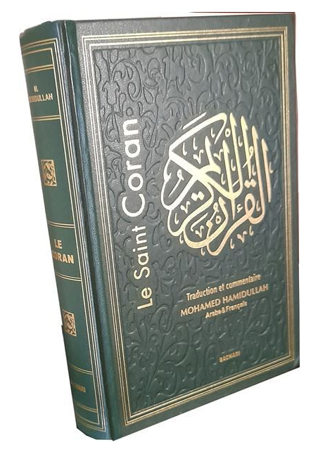 Le Saint Coran bilingue (arabe-français) Traduction intégrale en Français accompagnée de Commentaires Muhammad HAMIDULLAH