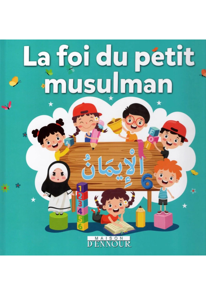 La foi du petit musulman - Abderrazak Mahri - Ennour - 1
