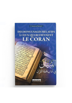 Des bons usages relatifs à ceux qui retiennent le Coran - At-Tibyân fî Âdâb Hamalat al-Qur’ân (arabe-français)