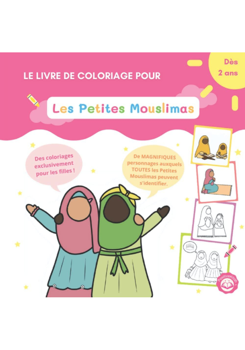 Le livre de coloriage des petites mouslimas (dès 2ans / islam pour enfants)