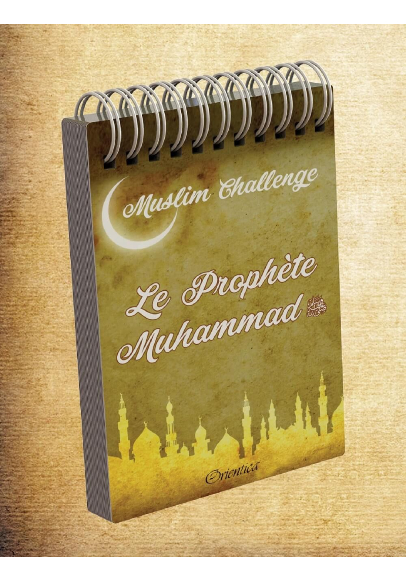 Muslim Challenge : Le Prophète Muhammad - Orientica - 2