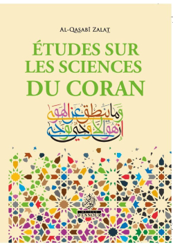 Etudes sur les sciences du Coran - Al-Qasabi Zalat - Ennour - 1