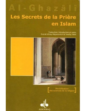 Les secrets de la prière en islam - al Ghazali - Bouraq