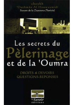 Les Secrets du Pèlerinage et de la 'Oumra - al-Houwaymidî - Le Savoir