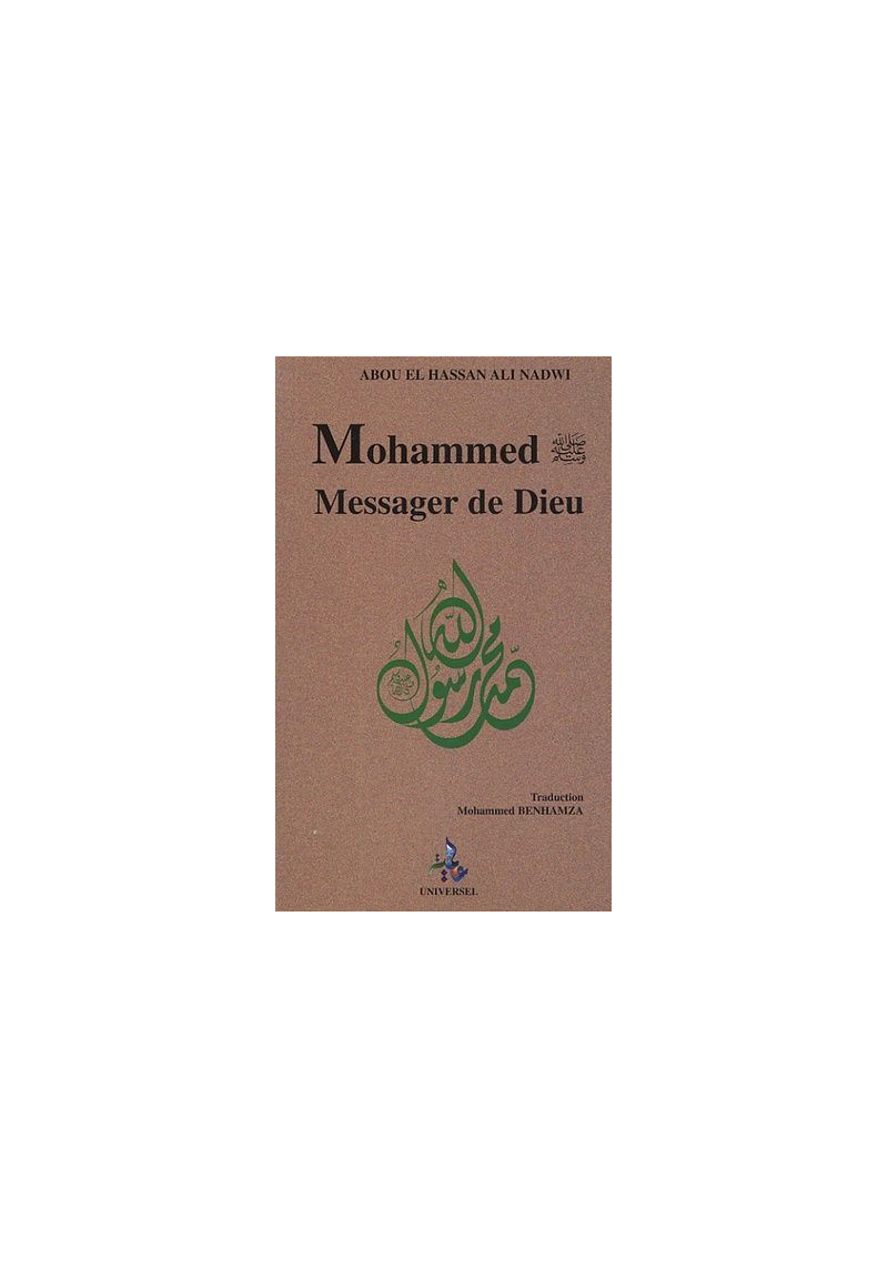 Mohammed Messager de Dieu - Ali Nadwi - Universel - 1