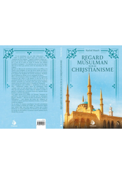 Regard musulman sur le christianisme - Rachid Maach - Bayyinah - 1