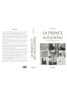 La France et ses musulmans : un siècle de politique musulmane (1895 - 2005) - Sadek Sellam - Héritage