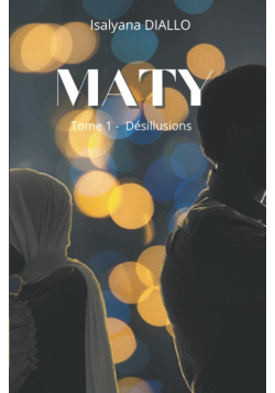 Pack Maty (Tome 1 et 2) - Isalyana Diallo