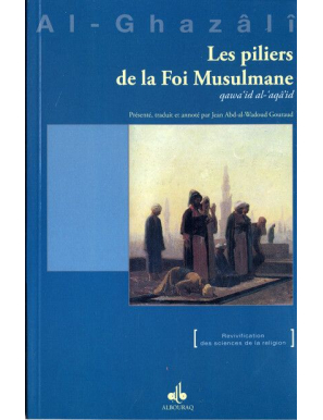 Les piliers de la Foi Musulmane - al Ghazali - Bouraq