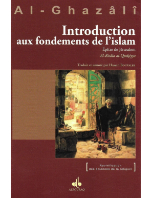 Introduction aux fondements de l'Islam - al Ghazali - Bouraq - 1