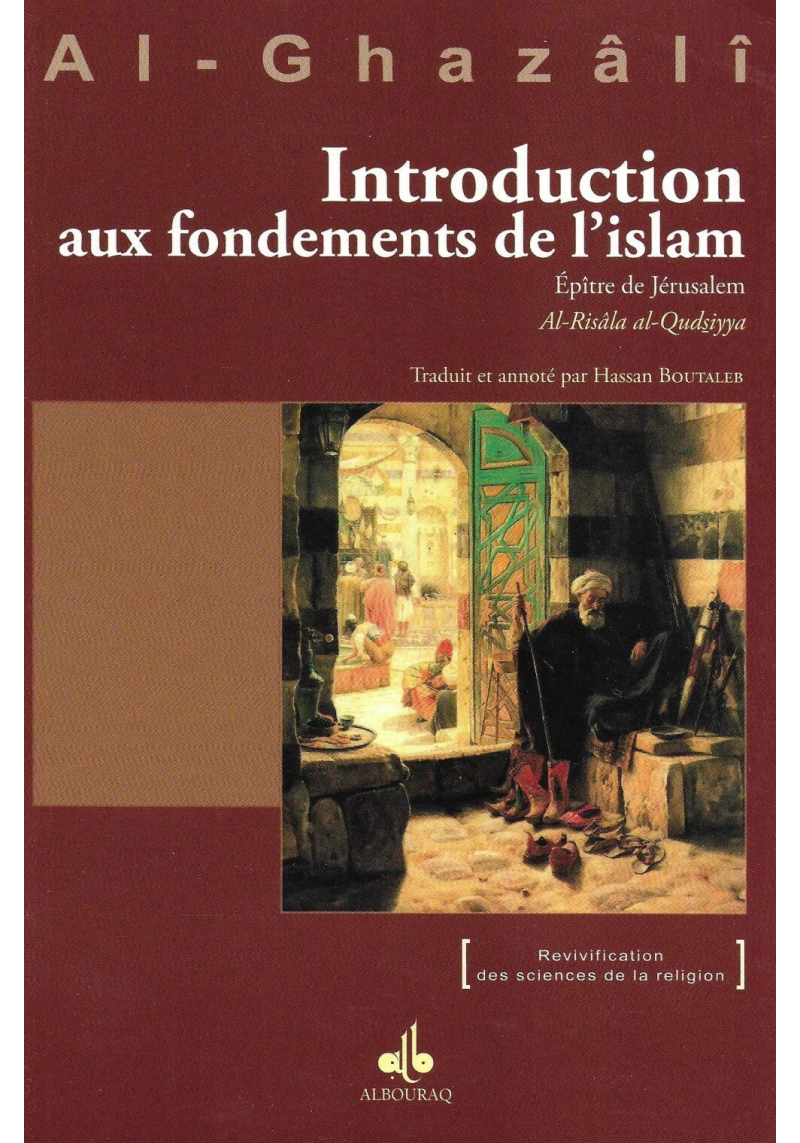 Introduction aux fondements de l'Islam - al Ghazali - Bouraq - 1