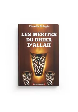 Les mérites du dhikr d'Allah - Ibn Qayyim - alMadina
