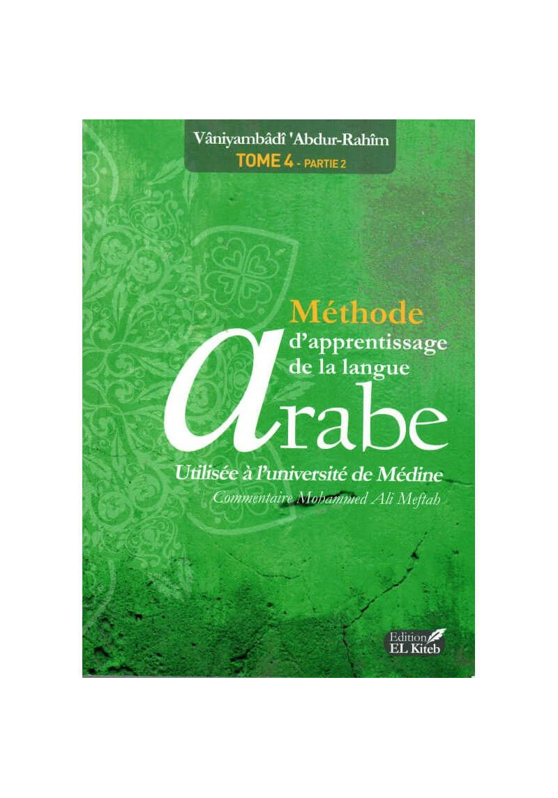 Méthode de Médine - Arabe - Tome 4 partie 2 - El Kiteb
