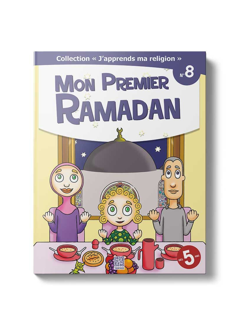 Mon premier ramadan - Collection j'apprends ma religion (8) - Tawhid