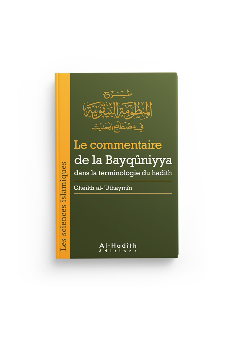Le commentaire de la Bayquniyya dans la terminologie du hadith - al Outheymin - al hadith