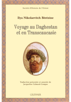 Voyage au Daghestan et en Transcaucasie - Geuthner