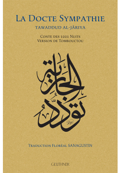 La Docte sympathie - Tawaddud al-Jâriya - Conte des 1001 nuits - Version de Tombouctou - Geuthner - 1