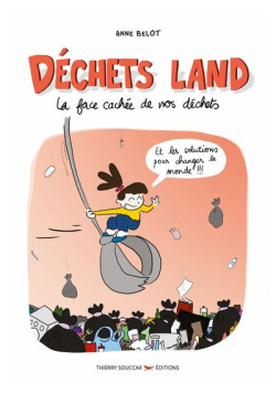 Déchets land - La face cachée de nos déchets - Thierry Souccar - 1