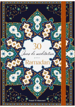 30 jours de méditation pour Ramadan - Souad El Mansouri - Bouraq