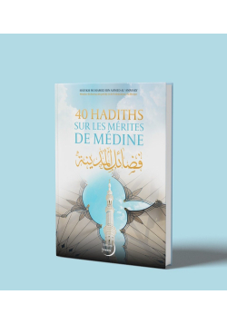 40 hadiths sur les mérites de Médine - Imaany