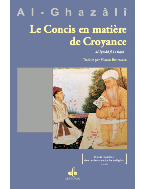 Le concis en matière de croyance - al Ghazali - Bouraq - 2