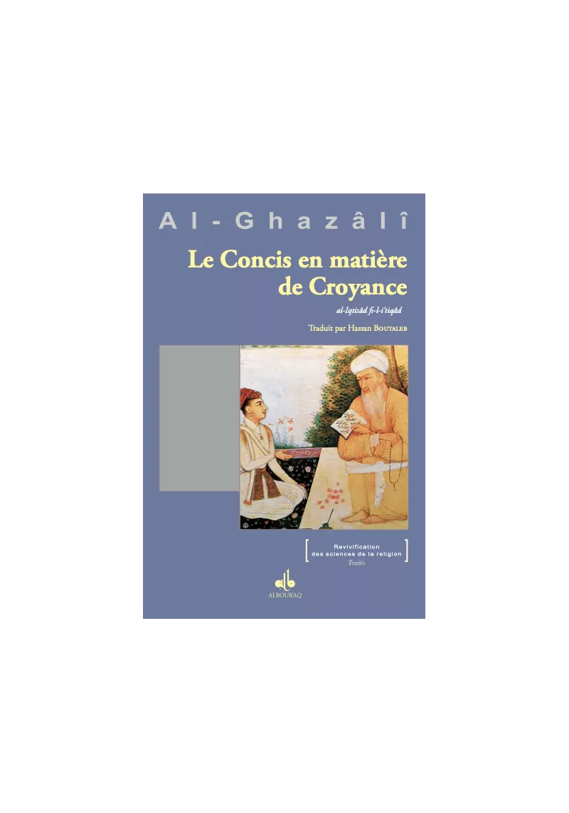 Le concis en matière de croyance - al Ghazali - Bouraq - 2