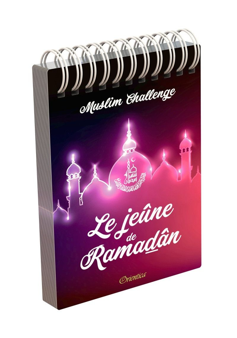 Muslim Challenge : Le jeûne de Ramadân - Orientica - 1