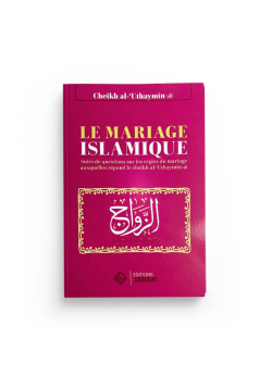 Le mariage islamique - Al-Uthaymin - Editions Tabari - 1