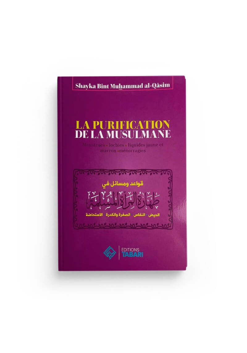 La purification de la musulmane - Shayka bint Muhammad al-Qasim - Editions Tabari - 1