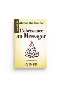 L'obeissance au Messager - Ahmad Ibn Hanbal - al-Hadîth - 1