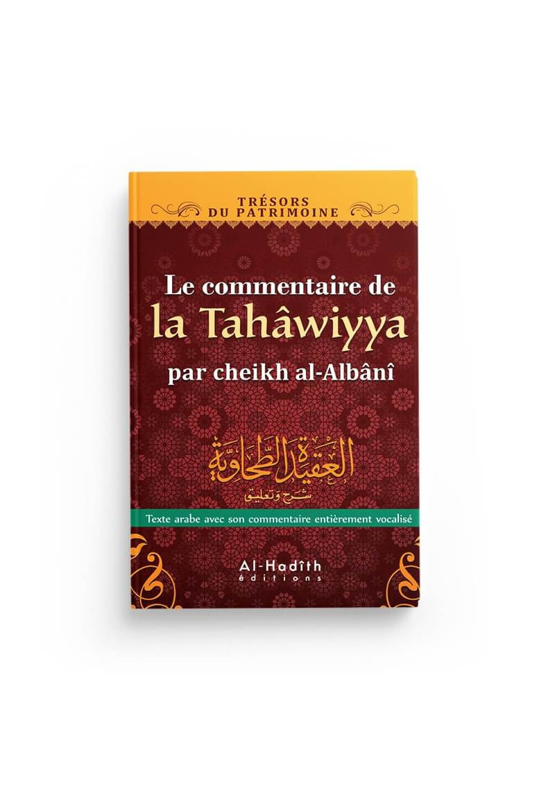 Le commentaire de la tahâwiyya - al-Albânî - al-Hadith