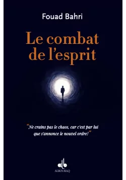 Le combat de l'esprit - Fouad Bahri - Bouraq