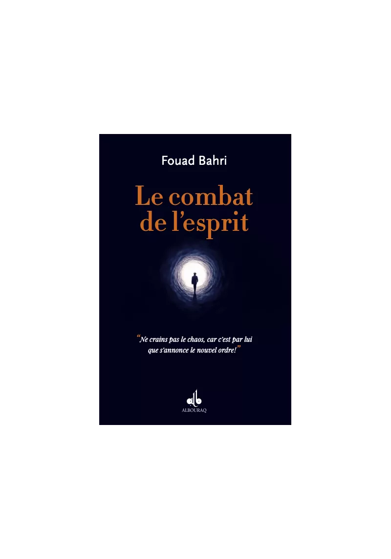 Le combat de l'esprit - Fouad Bahri - Bouraq