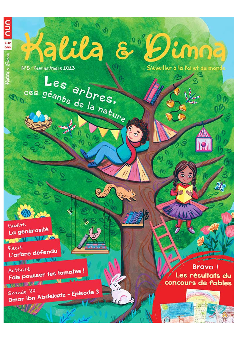 Kalila et Dimna magazine N°5 : les arbres, ces géants de la nature