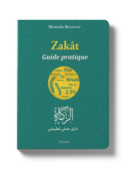 Zakat : Guide Pratique - Mostafa Brahami - Tawhid