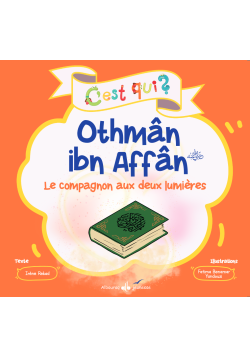 C'est qui Othmân ibn Affân...