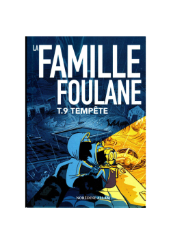 La Famille Foulane (Tome 9) : Tempête - Bdouin