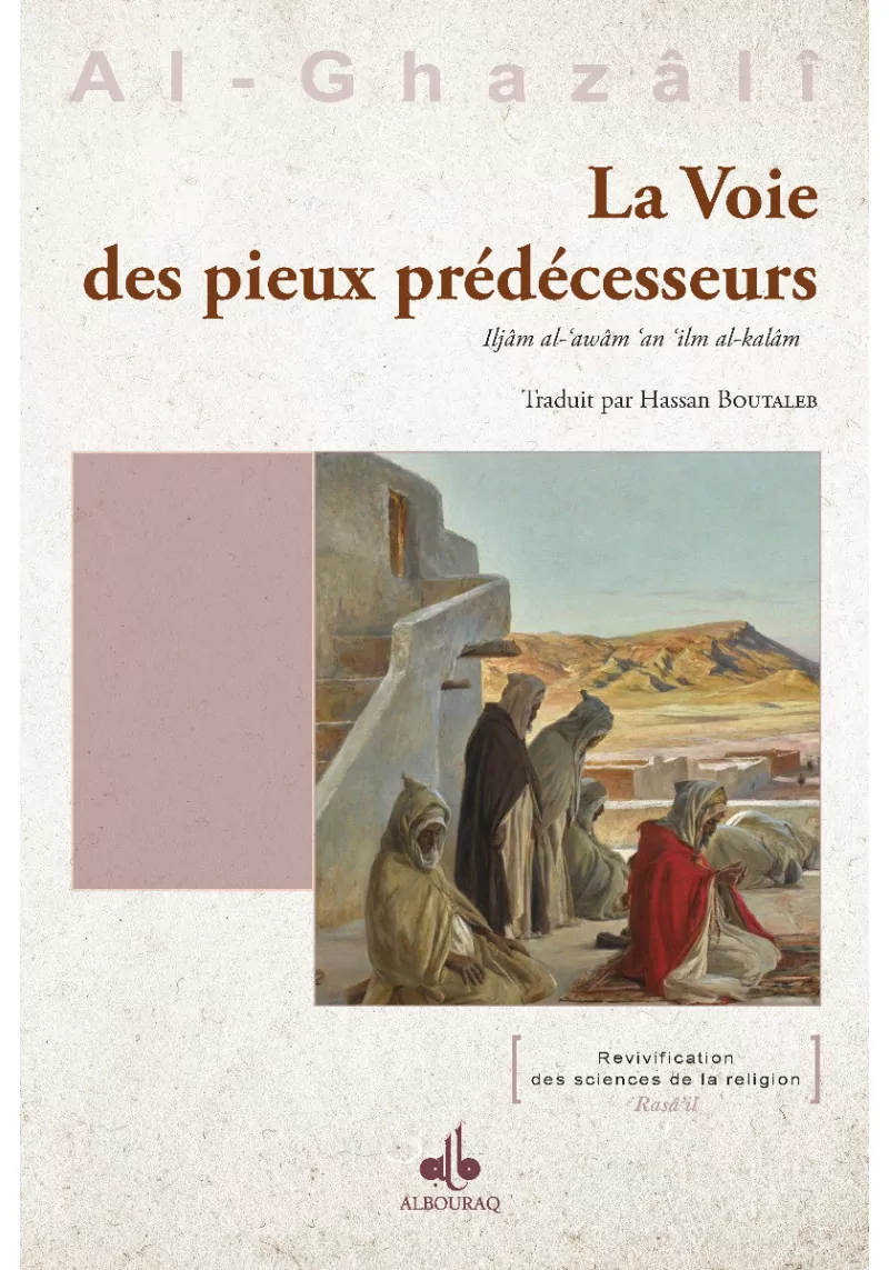 La voie des pieux prédécesseurs - Al Ghazali - Bouraq