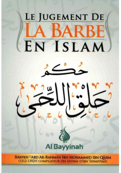Le jugement de la barbe en Islam - Ibn Mohammed Ibn Qâsim - Al bayyinah