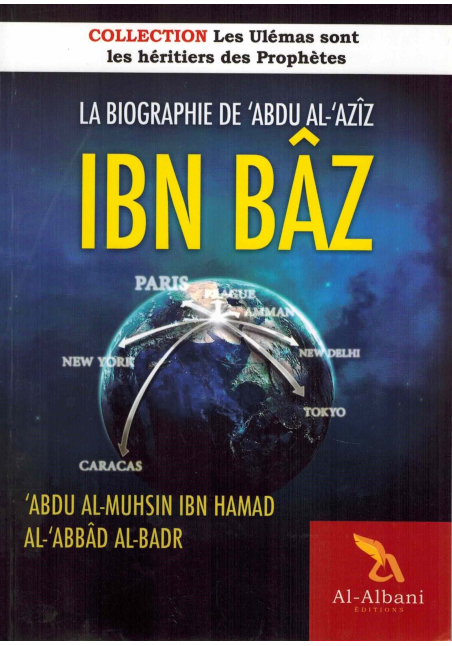 La biographie de 'abdu al-'aziz ibn bâz - Al albani