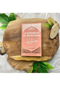 La citadelle du musulman - Sa‘îd al-Qahtânî - Rose - Français - arabe - phonétique - Editions Al-Hadîth